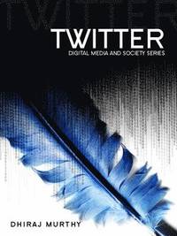 bokomslag Murthy, D: Twitter
