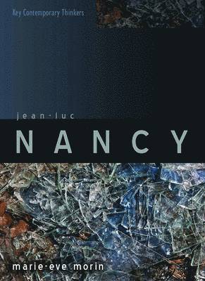 Marie-Eve Morin - Jean-Luc Nancy, Inbunden