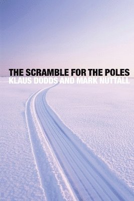 bokomslag The Scramble for the Poles