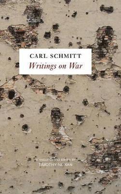 Carl Schmitt - Writings on War, Inbunden