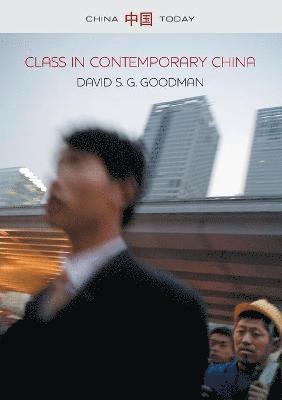 David S. G. Goodman - Class in Contemporary China, Häftad