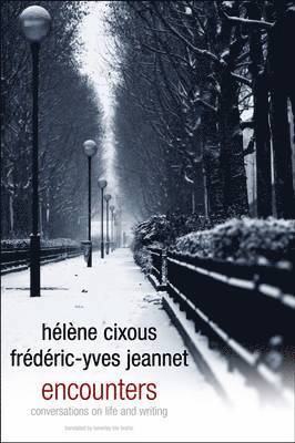 Hélène Cixous - Encounters, Inbunden