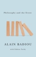 Alain Badiou, Alain, Badiou - Philosophy and the Event, Inbunden