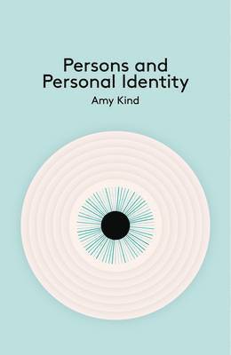 Amy Kind - Persons and Personal Identity, Inbunden