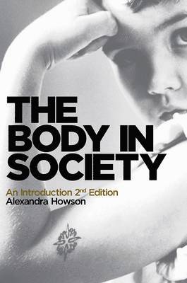 Alexandra Howson - Body in Society, Inbunden