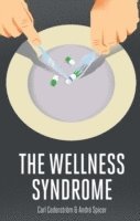 The Wellness Syndrome 1