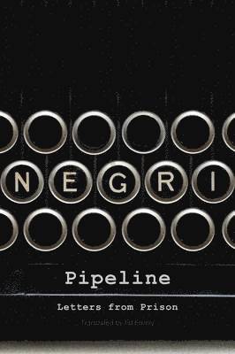 Antonio Negri - Pipeline, Inbunden