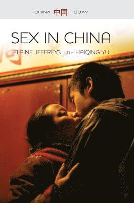 Elaine Jeffreys - Sex in China, Inbunden