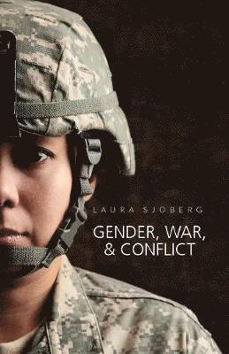 Laura Sjoberg - Gender, War, and Conflict, Häftad