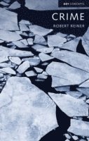 Robert Reiner - Crime, The Mystery of the Common-Sense Concept, Häftad