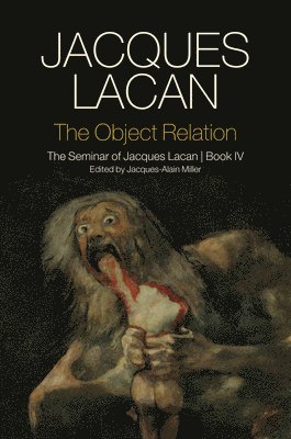 Jacques Lacan, Jacques-Alain Miller - Object Relation, Inbunden