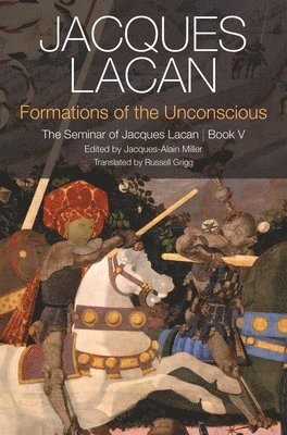 Jacques Lacan, Jacques-Alain Miller - Formations of the Unconscious, Häftad