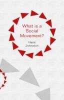Hank Johnston, Hank (San Diego State University) Johnston - What is a Social Movement?, Häftad