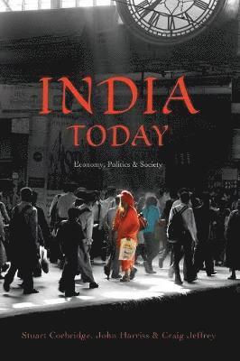 Stuart Corbridge, John Harriss, Craig Jeffrey - India Today, Häftad