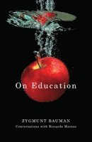 Zygmunt Bauman, Riccardo Mazzeo - On Education, Häftad