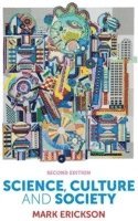 Mark Erickson - Science, Culture and Society, Inbunden