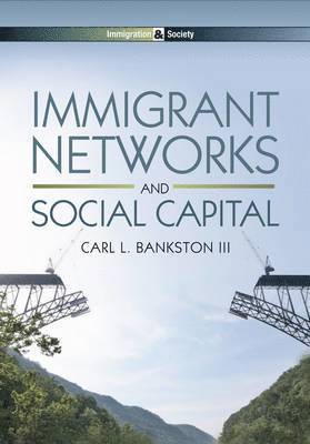 Immigrant Networks and Social Capital 1