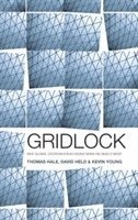 Thomas Hale, David Held, Kevin Young - Gridlock, Inbunden