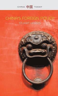 Stuart Harris - China's Foreign Policy, Inbunden