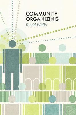 David S. Walls - Community Organizing, Inbunden