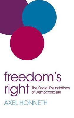 Axel Honneth - Freedom's Right, Inbunden