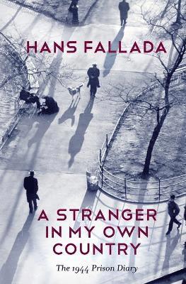 Hans Fallada - Stranger in My Own Country, Häftad