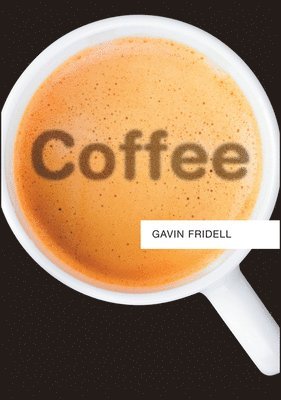 Gavin Fridell - Coffee, Häftad