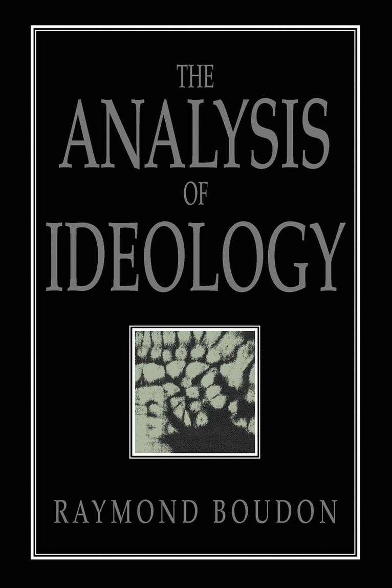 The Analysis of Ideology 1