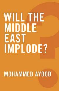 bokomslag Will the Middle East Implode?