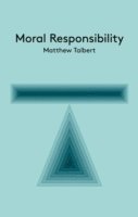 Moral Responsibility 1