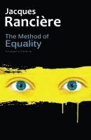Jacques Rancière - Method of Equality, Inbunden