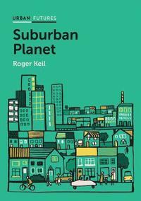 bokomslag Suburban Planet