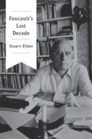 Stuart Elden - Foucault's Last Decade, Häftad