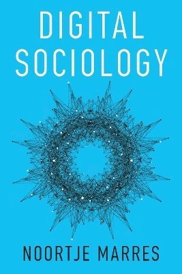 Noortje Marres - Digital Sociology, Häftad