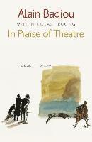 bokomslag In Praise of Theatre