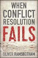 bokomslag When Conflict Resolution Fails