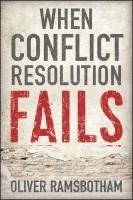 bokomslag When Conflict Resolution Fails