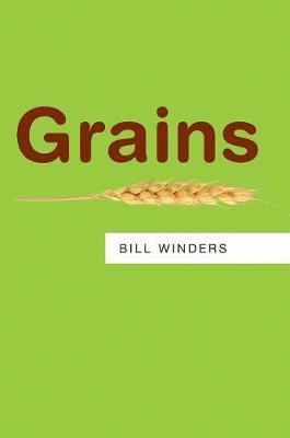 Bill Winders - Grains, Inbunden
