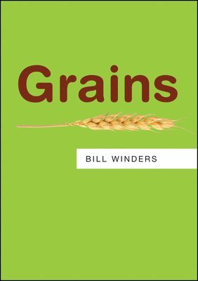 Bill Winders - Grains, Häftad