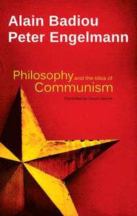 bokomslag Philosophy and the Idea of Communism