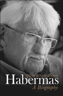 Stefan Müller-Doohm - Habermas, Inbunden