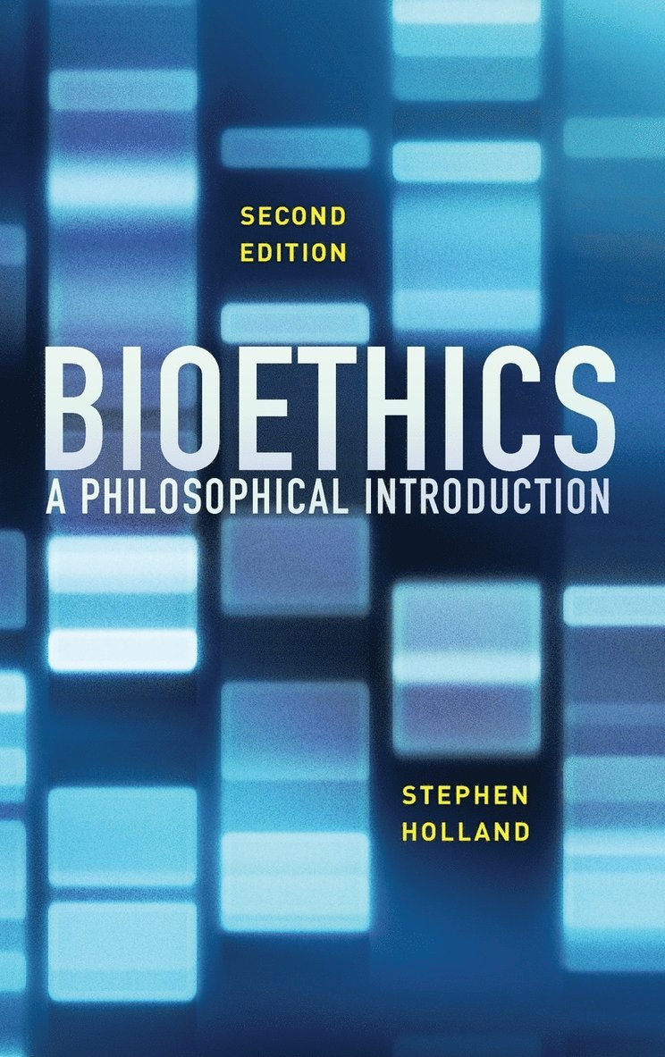 Stephen Holland - Bioethics, Inbunden
