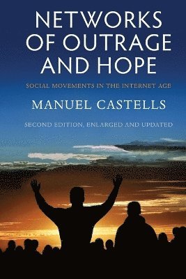 Manuel Castells - Networks of Outrage and Hope, Häftad