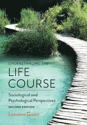 Lorraine Green - Understanding the Life Course, Häftad