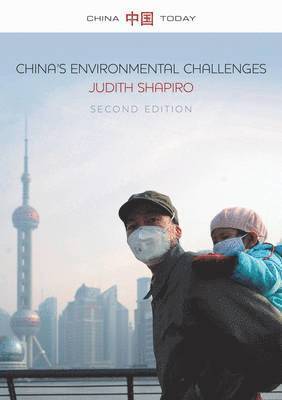 Judith Shapiro - Shapiro, J: China's Environmental Challenges, Häftad
