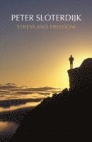 Stress and Freedom