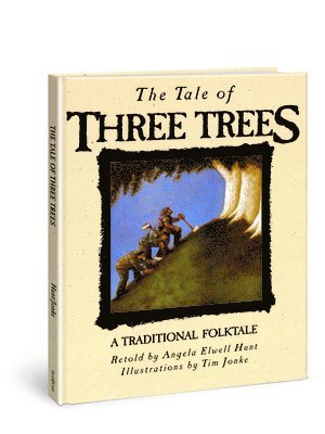 The Tale of Three Trees: A Traditional Folktale 1