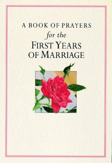 bokomslag Book of Prayers for the First Years of Marriage