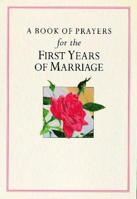 A Book of Prayers for the First Years of Marriage 1