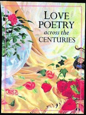 Love Poetry Across the Centuries 1